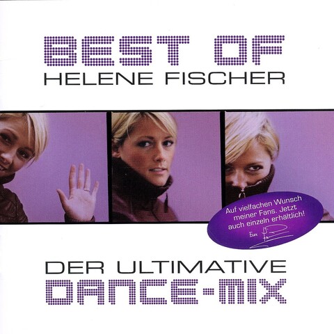 Best Of - Der Ultimative Dance-Mix von Helene Fischer - CD jetzt im Helene Fischer Store