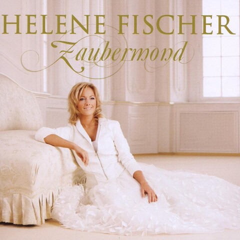 Zaubermond von Helene Fischer - CD jetzt im Helene Fischer Store